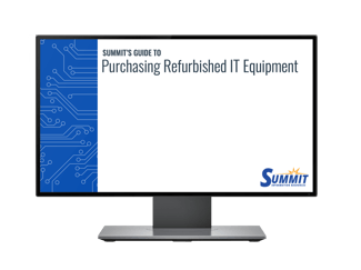 Summit Guide to Refurbished IT